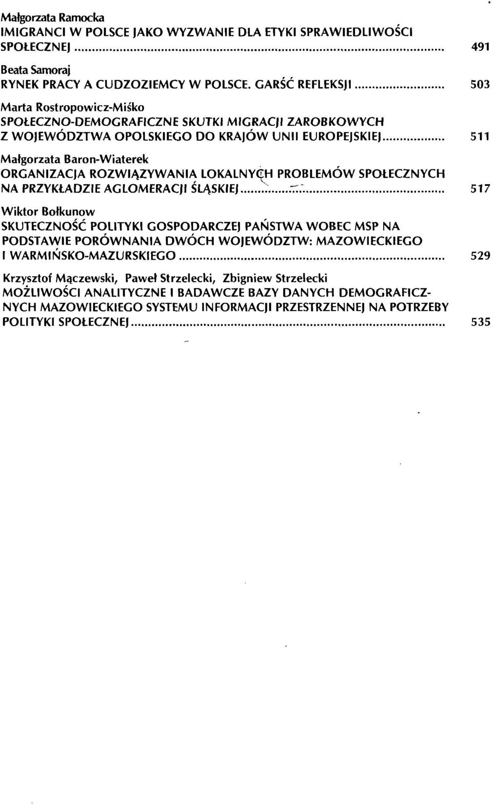 ROZWIĄZYWANIA LOKALNYCH PROBLEMÓW SPOŁECZNYCH NA PRZYKŁADZIE AGLOMERACJI ŚLĄSKIEJ. rr.