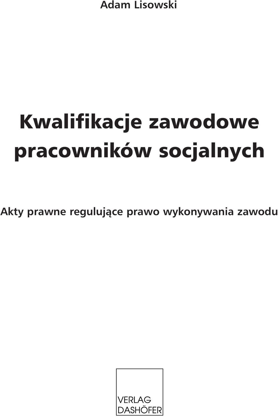 socjalnych Akty prawne