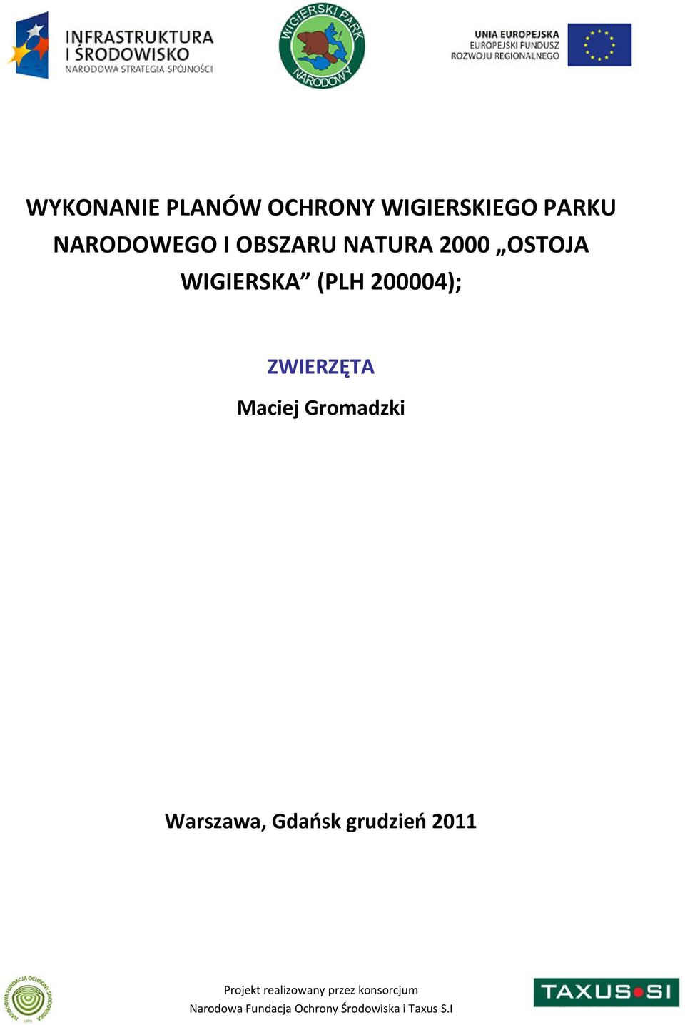 OSTOJA WIGIERSKA (PLH 200004); ZWIERZĘTA