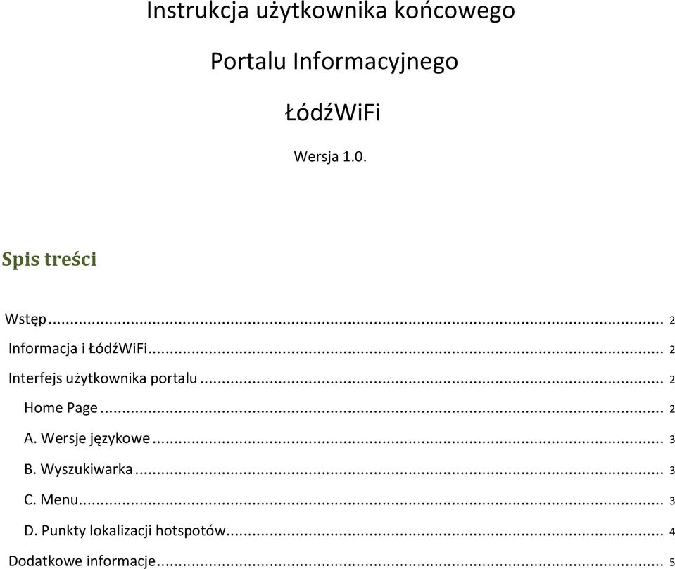 .. 2 Interfejs użytkownika portalu... 2 Home Page... 2 A. Wersje językowe.