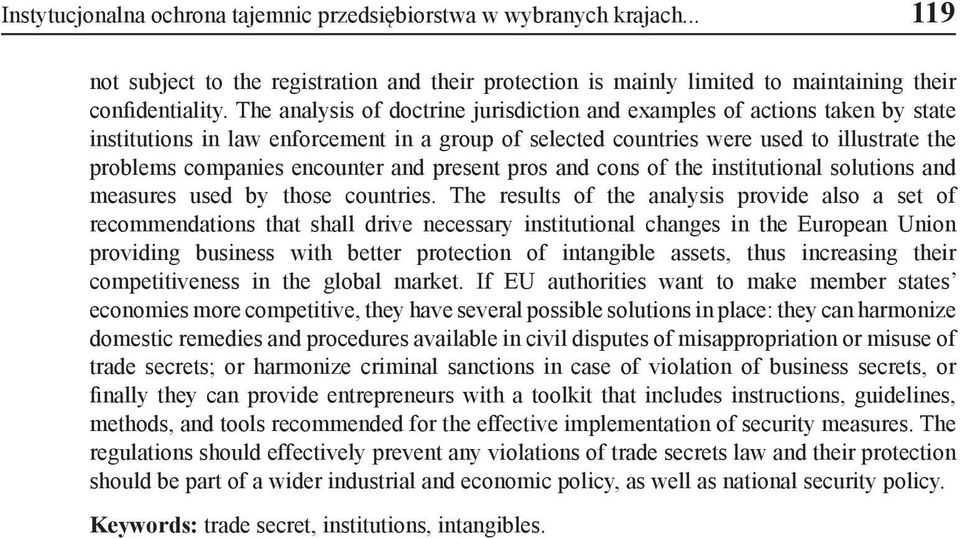 and present pros and cons of the institutional solutions and measures used by those countries.