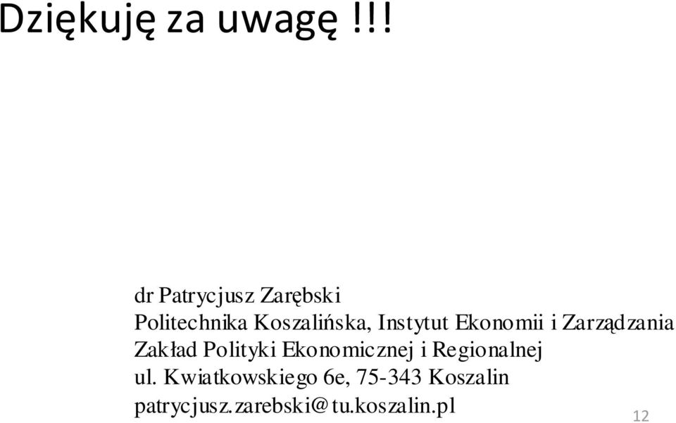 Instytut Ekonomii i Zarządzania Zakład Polityki