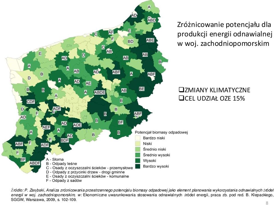 Zarębski, Analiza zróŝnicowania przestrzennego potencjału biomasy odpadowej jako element planowania