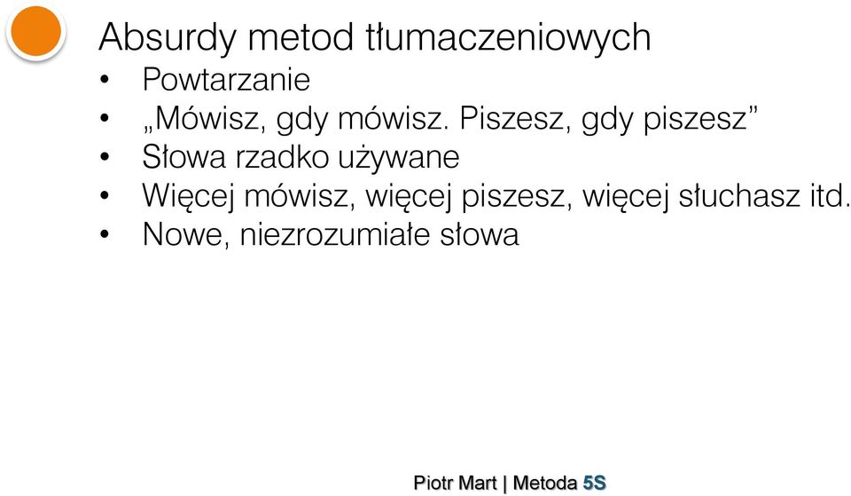 Piszesz, gdy piszesz Słowa rzadko używane