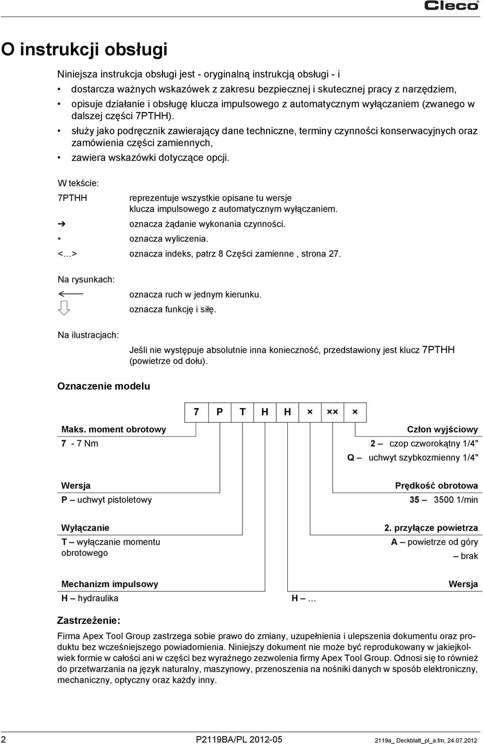 służy jako podręcznik zawierający dane techniczne, terminy czynności konserwacyjnych oraz zamówienia części zamiennych, zawiera wskazówki dotyczące opcji.