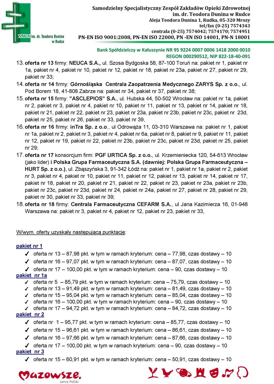 oferta nr 14 firmy: Górnośląska Centrala Zaopatrzenia Medycznego ZARYS Sp. z o.o., ul.