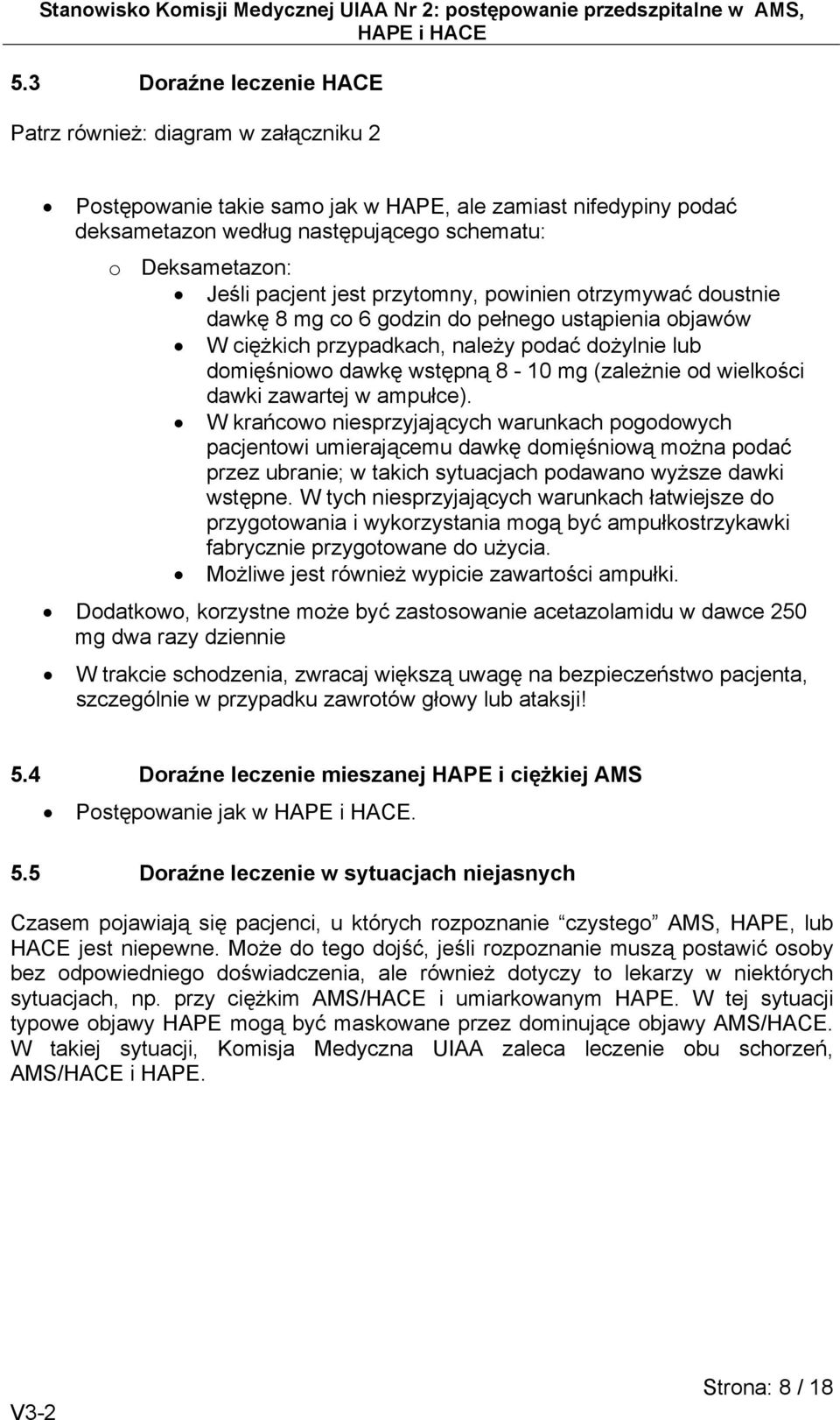 od wielkości dawki zawartej w ampułce).
