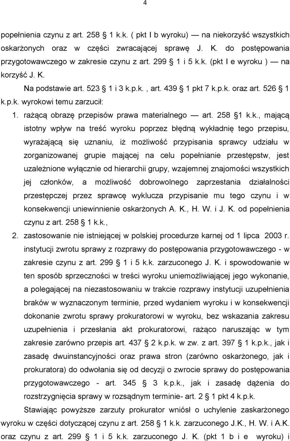 rażącą obrazę przepisów prawa materialnego art. 258 1 k.