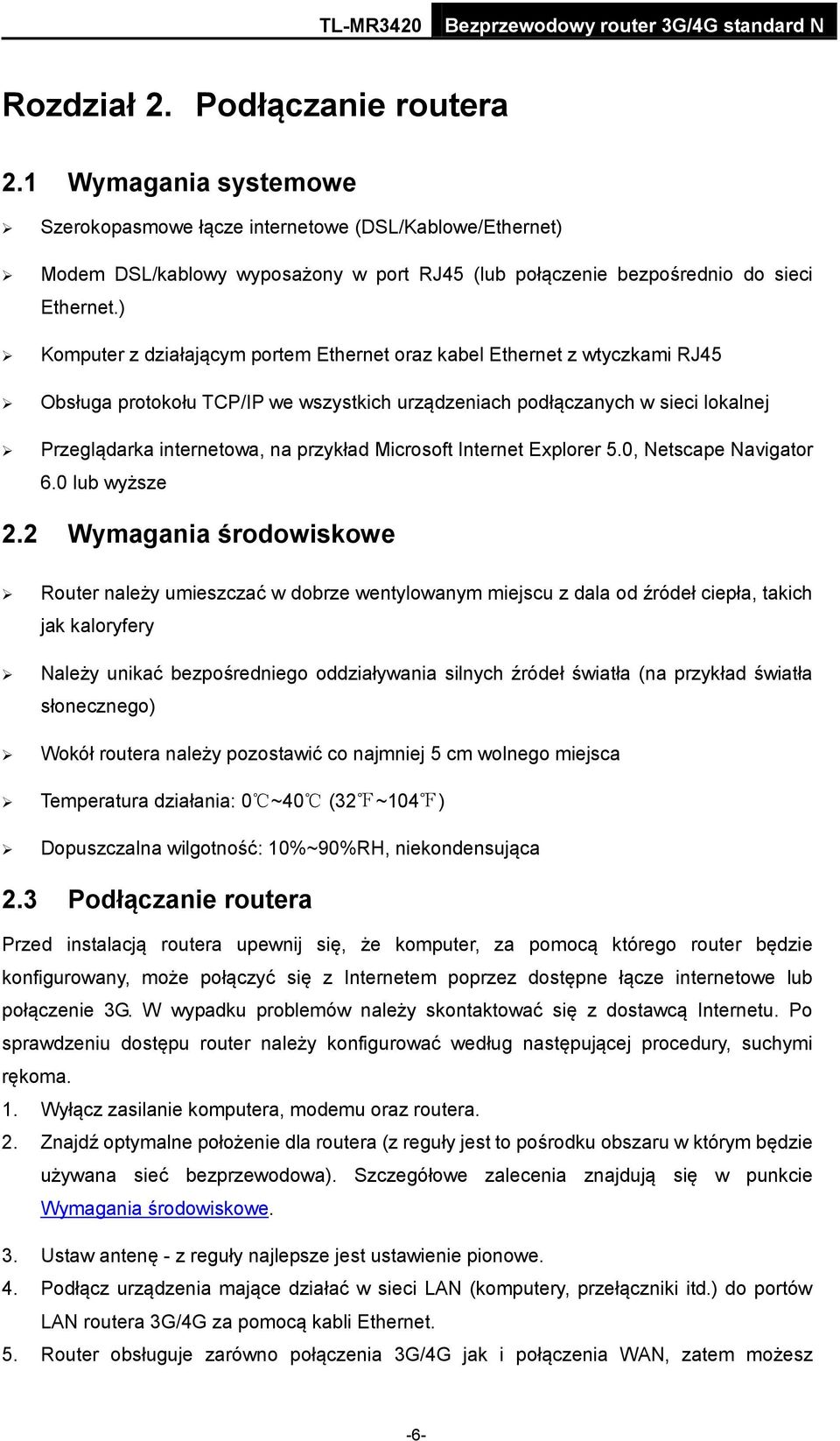 Microsoft Internet Explorer 5.0, Netscape Navigator 6.0 lub wyższe 2.