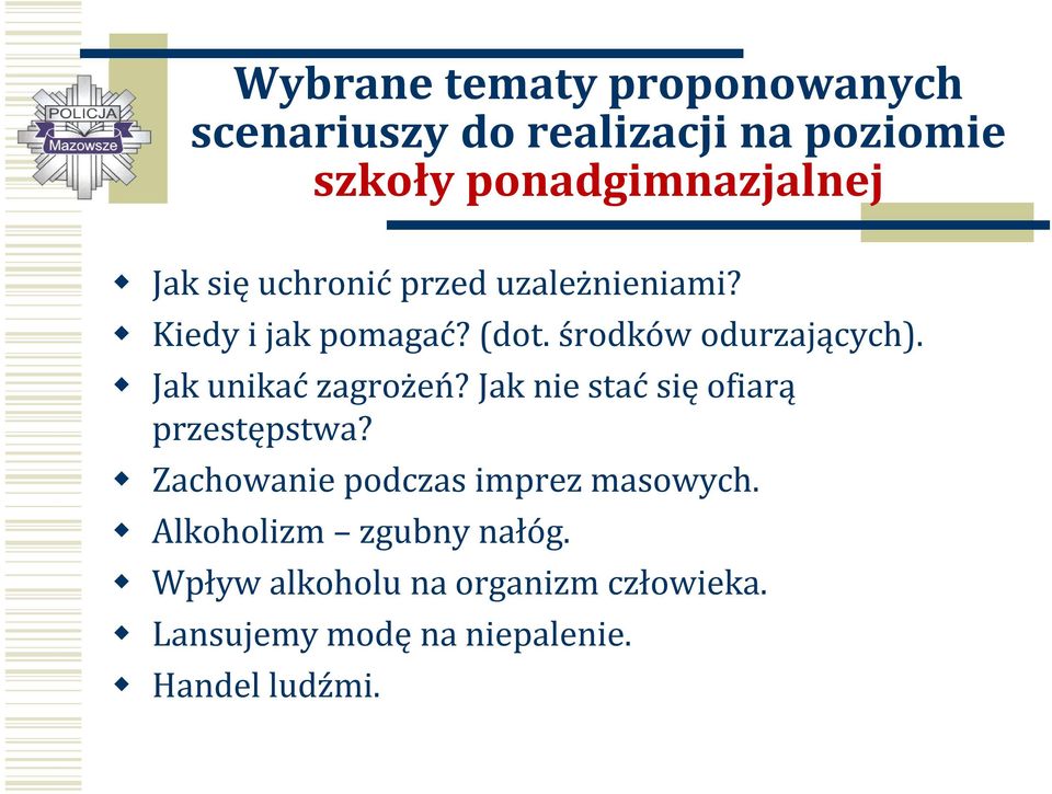 Jak unikać zagrożeń? Jak nie stać się ofiarą przestępstwa? Zachowanie podczas imprez masowych.