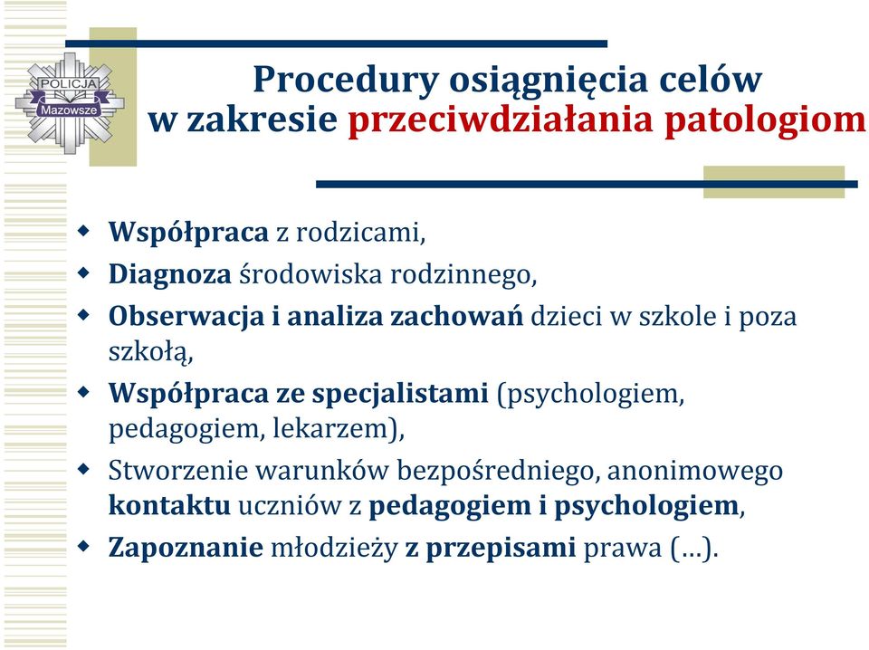 Współpraca ze specjalistami (psychologiem, pedagogiem, lekarzem), Stworzenie warunków