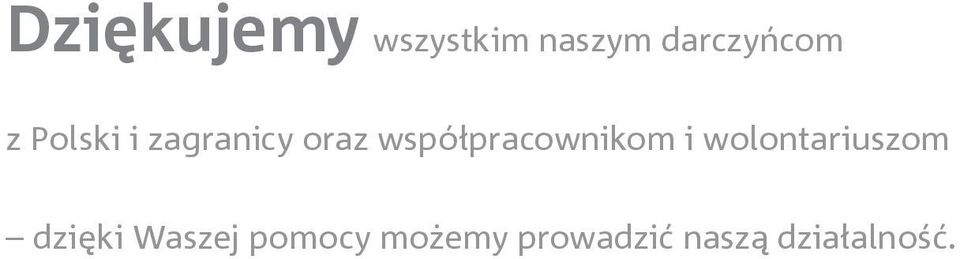 współpracownikom i wolontariuszom