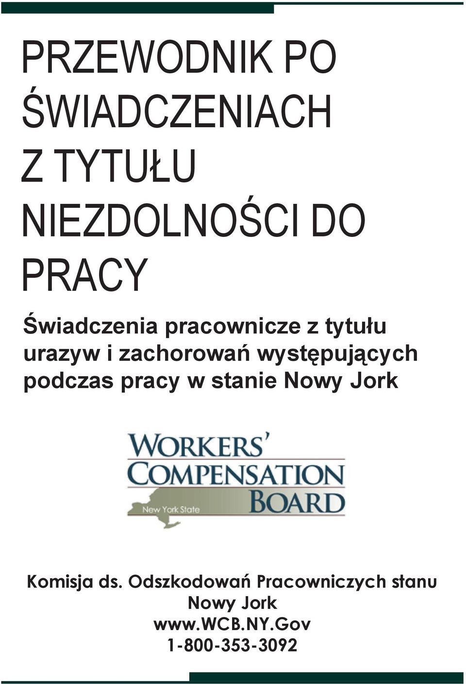 występujących podczas pracy w stanie Nowy Jork Komisja ds.