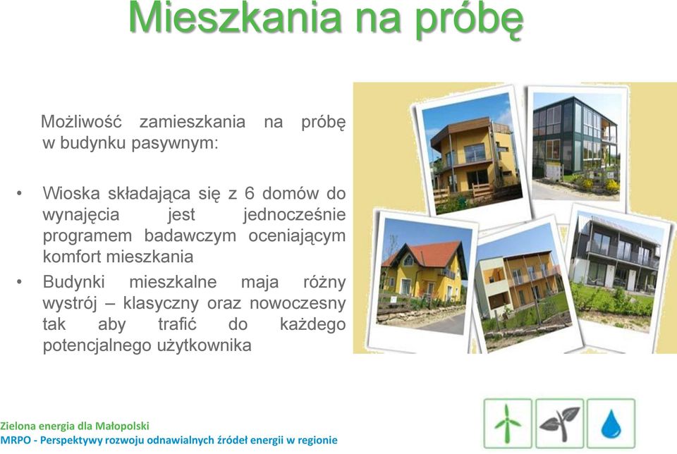 badawczym oceniającym komfort mieszkania Budynki mieszkalne maja różny