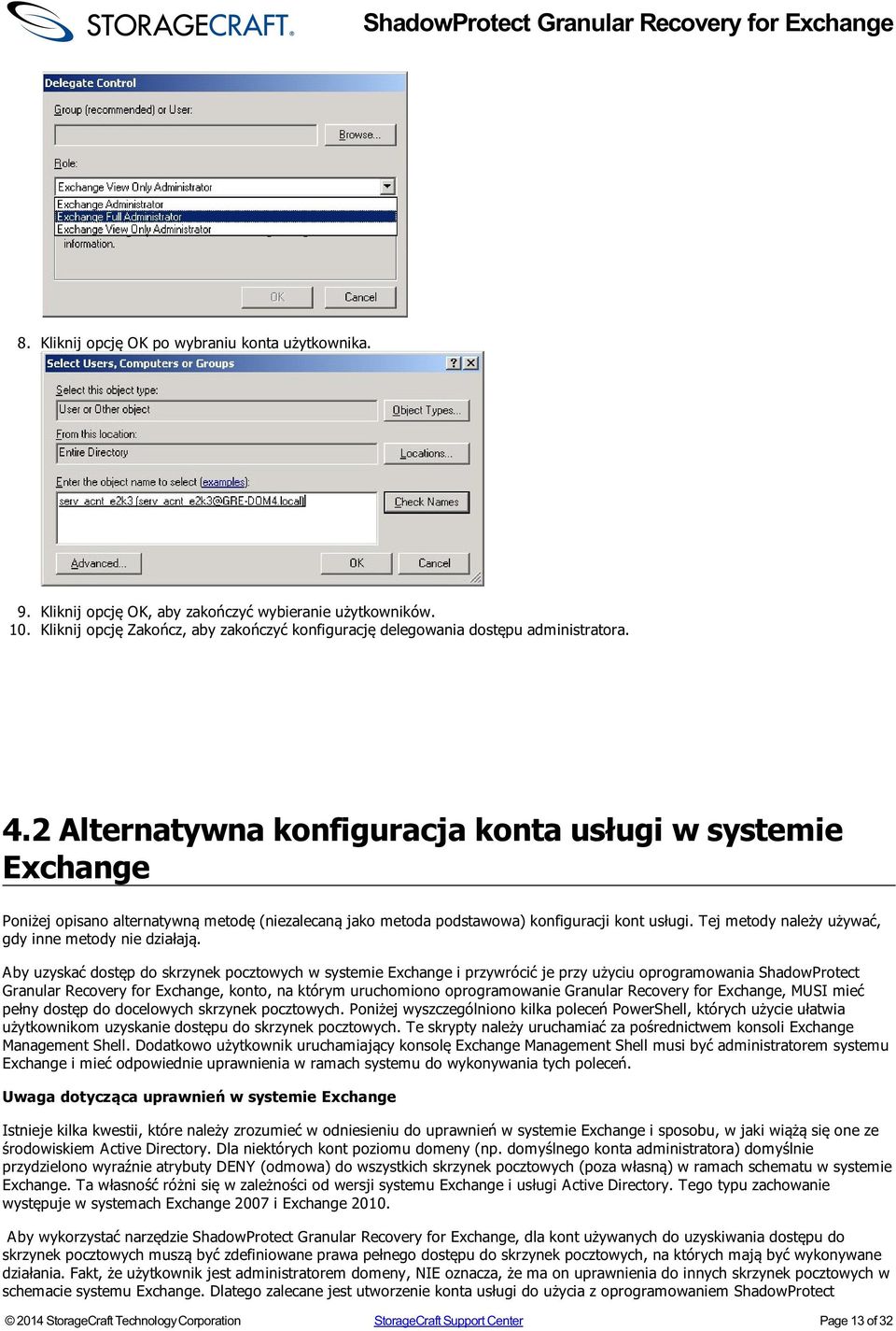 Tej metody należy używać, gdy inne metody nie działają.