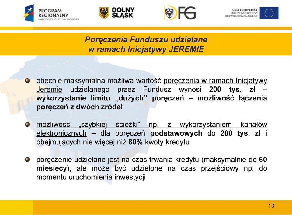 z wykorzystaniem kanałów elektronicznych dla poręczeń podstawowych do 200 tys.