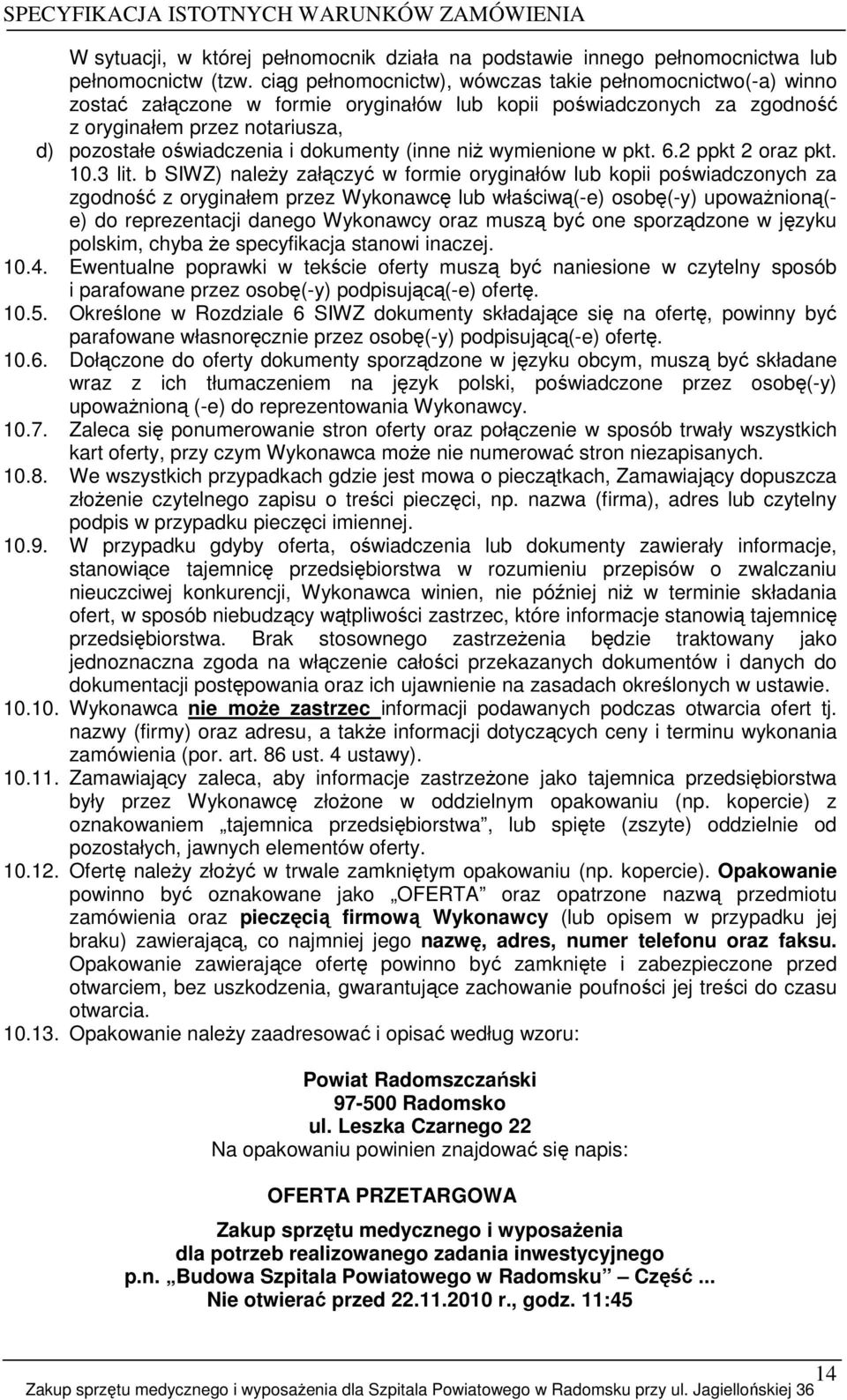 dokumenty (inne niŝ wymienione w pkt. 6.2 ppkt 2 oraz pkt. 10.3 lit.