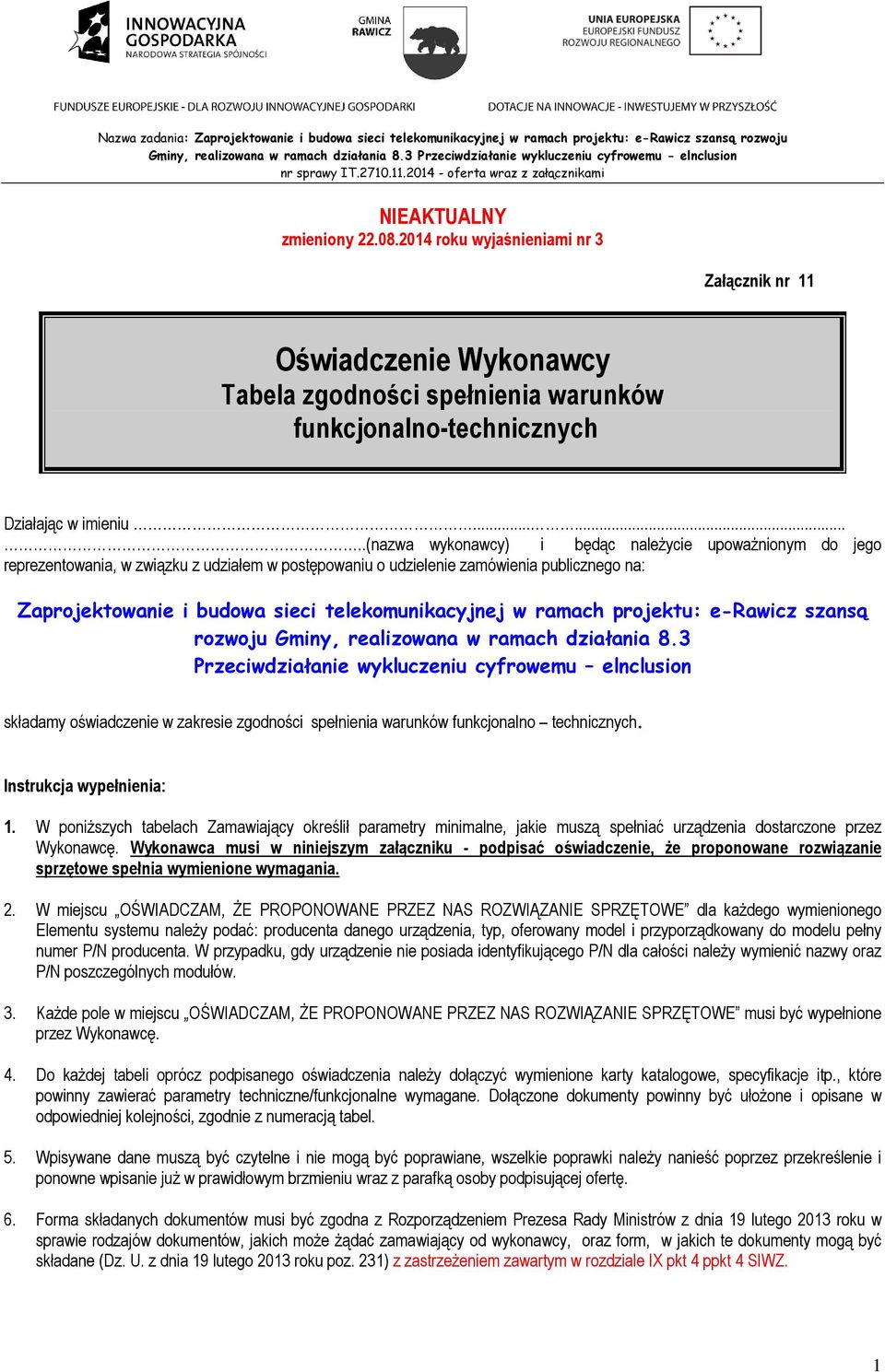 telekomunikacyjnej w ramach projektu: e-rawicz szansą rozwoju Gminy, realizowana w ramach działania 8.