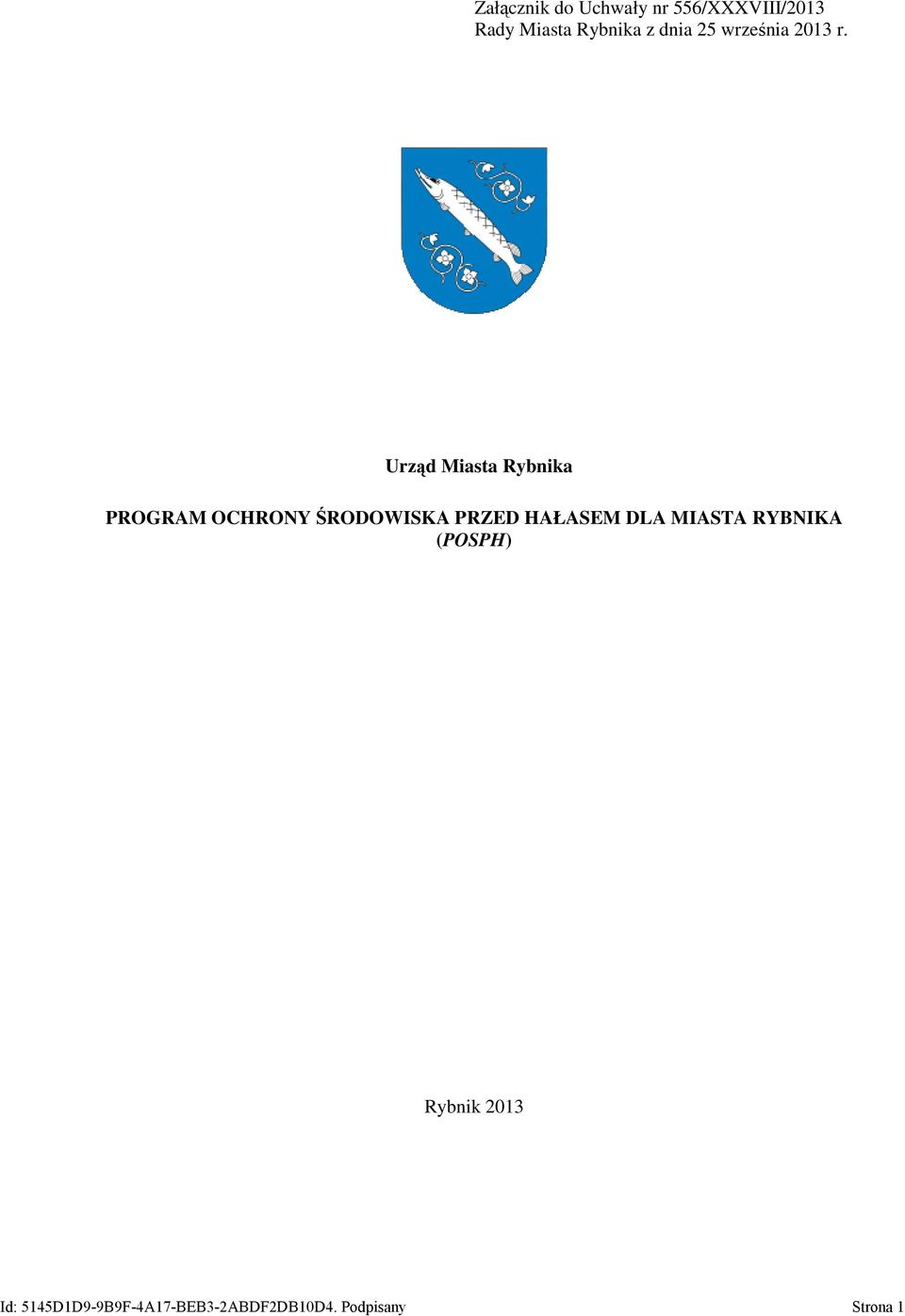 Urząd Miasta Rybnika PROGRAM OCHRONY ŚRODOWISKA PRZED HAŁASEM