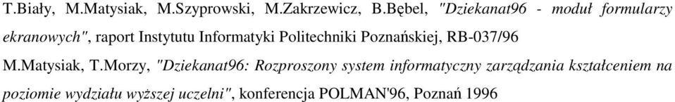 Politechniki Poznańskiej, RB-037/96 M.Matysiak, T.