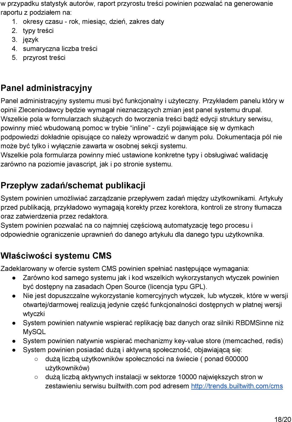 Przykładem panelu który w opinii Zleceniodawcy będzie wymagał nieznaczących zmian jest panel systemu drupal.