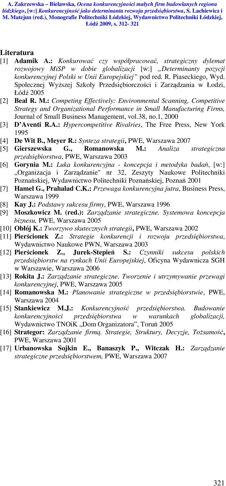 : Competing Effectively: Environmental Scanning, Competitive Strategy and Organizational Performance in Small Manufacturing Firms, Journal of Small Business Management, vol.38, no.