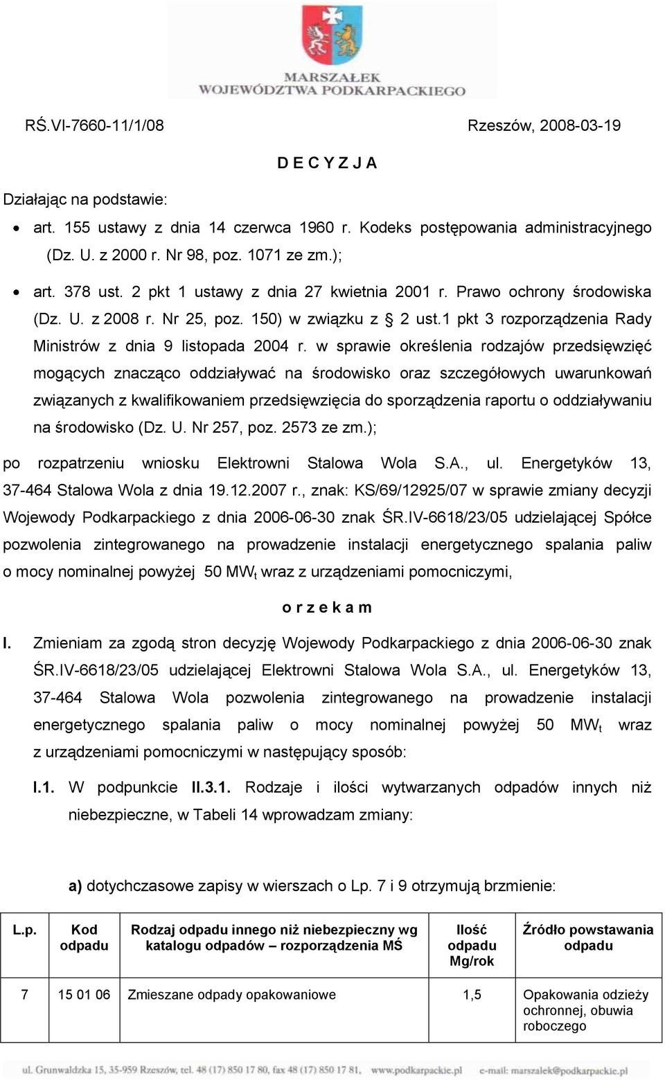 1 pkt 3 rozporządzenia Rady Ministrów z dnia 9 listopada 2004 r.