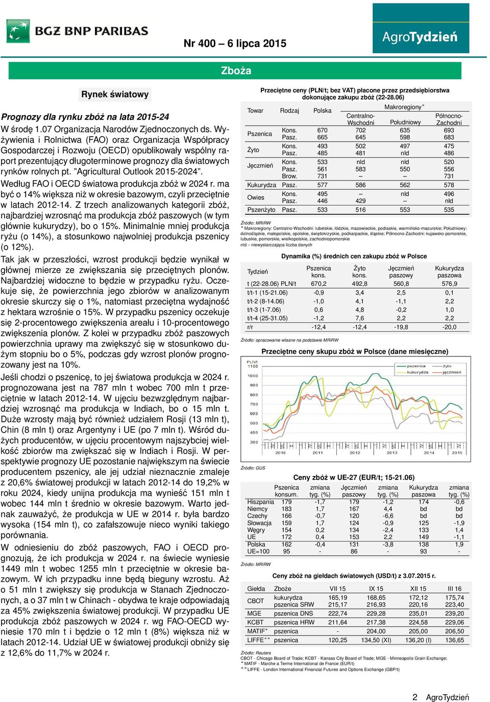 Agricultural Outlook 2015-2024. Według FAO i OECD światowa produkcja zbóż w 2024 r. ma być o 14% większa niż w okresie bazowym, czyli przeciętnie w latach 2012-14.