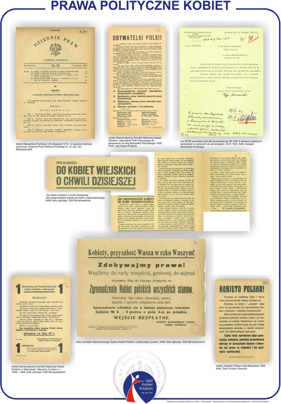 Nawołująca do głosowania na listę Marszałka Piłsudskiego 1928; List ZPOK autorstwa Zofii Moraczewskiej do GK ZHP w sprawie wspólnych kandydatek w wyborach do samorządów, 28 IX 1933; AAN, Związek