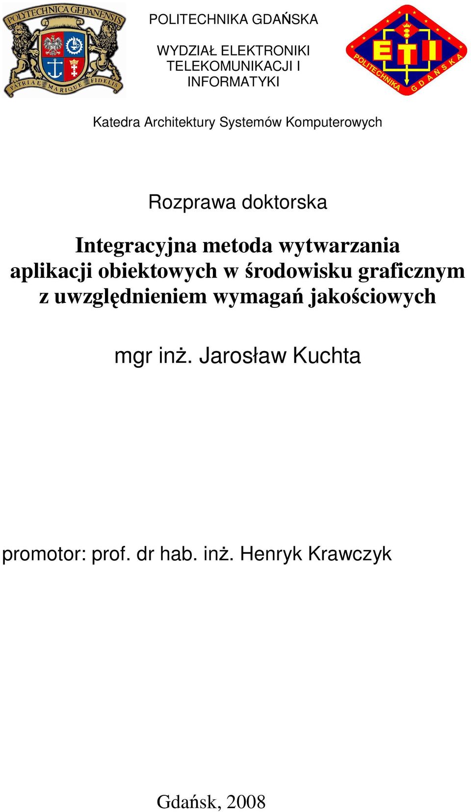 wytwarzania aplikacji obiektowych w rodowisku graficznym z uwzgl dnieniem wymaga