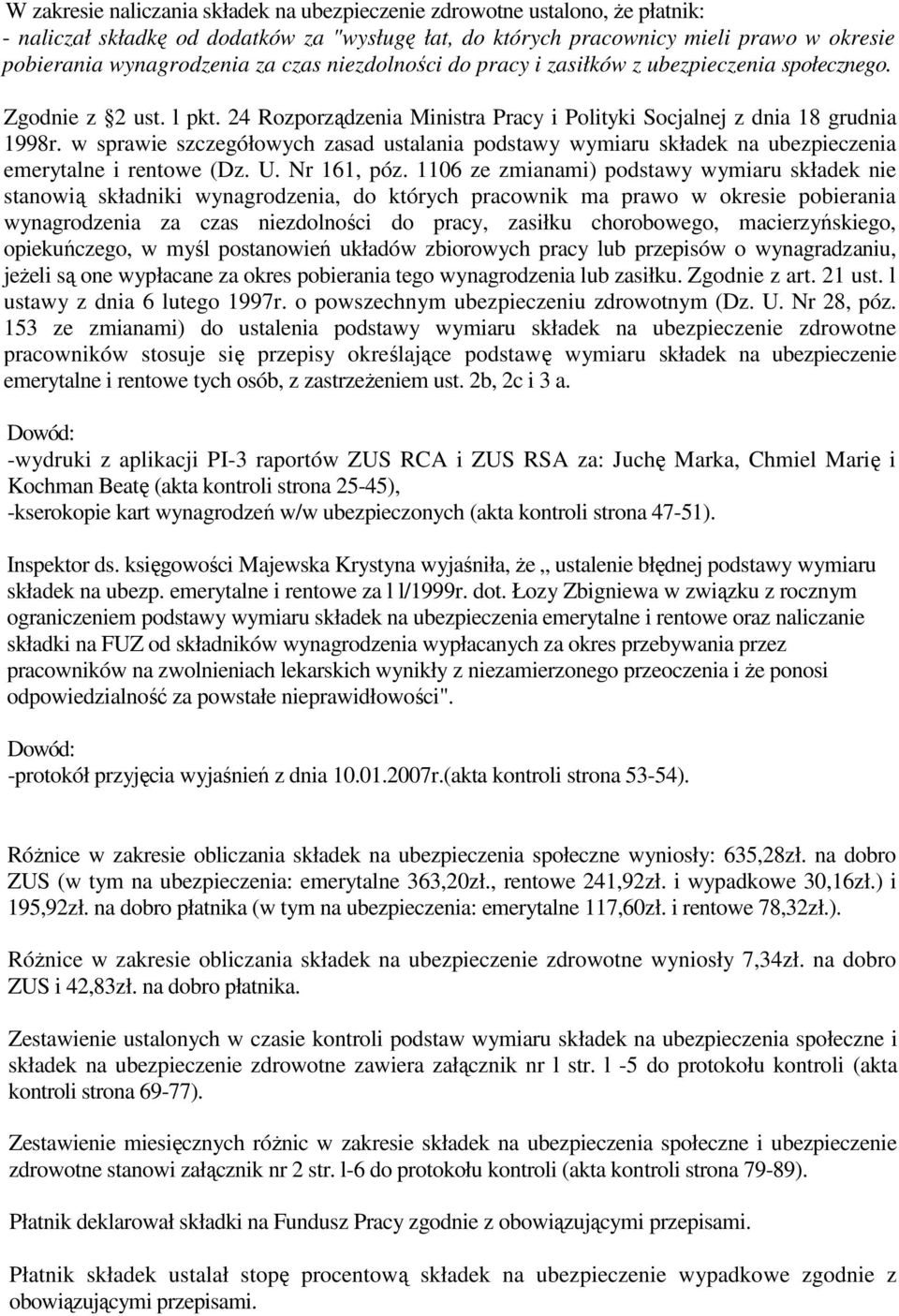 w sprawie szczegółowych zasad ustalania podstawy wymiaru składek na ubezpieczenia emerytalne i rentowe (Dz. U. Nr 161, póz.