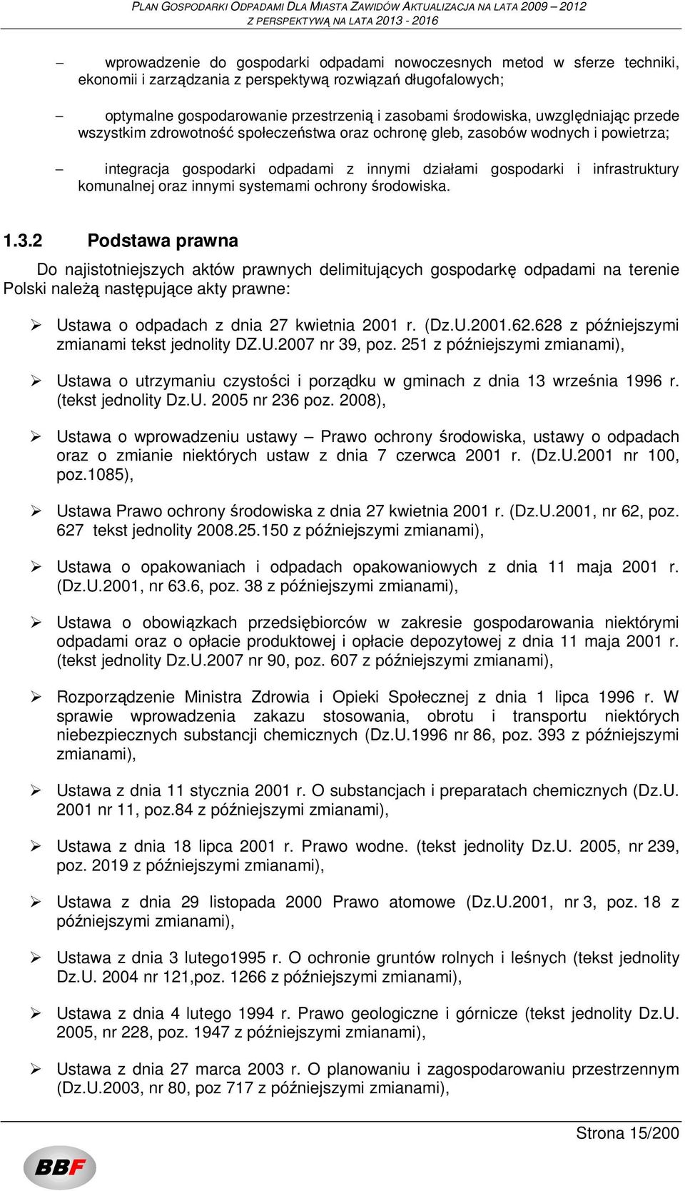 innymi systemami ochrony środowiska. 1.3.