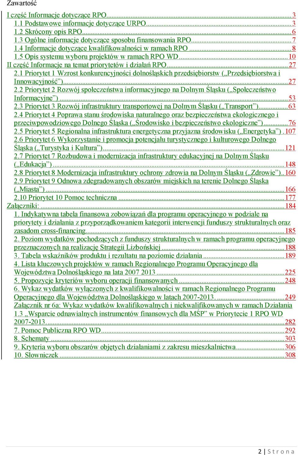 1 Priorytet 1 Wzrost konkurencyjności dolnośląskich przedsiębiorstw ( Przedsiębiorstwa i Innowacyjność )...27 2.