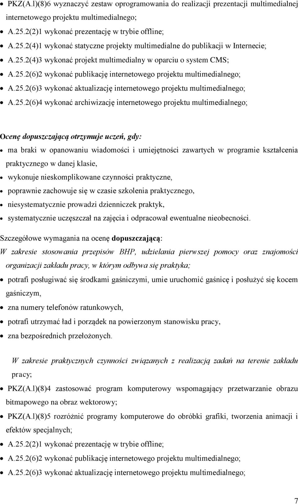 2(4)3 wykonać projekt multimedialny w oparciu o system CMS; A.25.