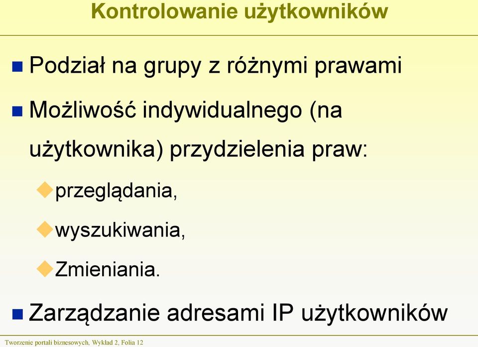 przeglądania, wyszukiwania, Zmieniania.