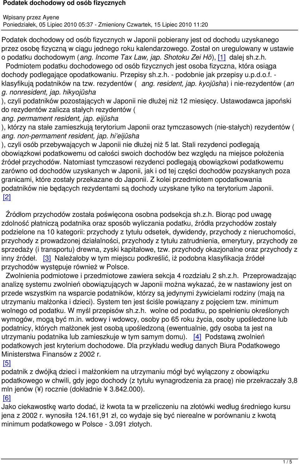 p.d.o.f. - klasyfikują podatników na tzw. rezydentów ( ang. resident, jap. kyojūsha) i nie-rezydentów (an g. nonresident, jap.