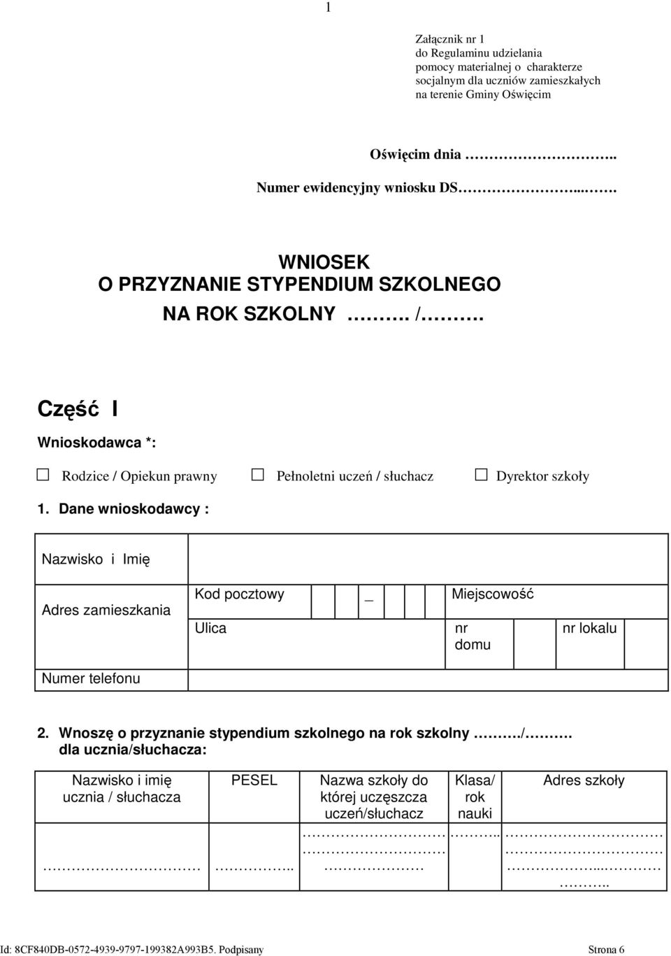 Dane wnioskodawcy : Nazwisko i Imię Adres zamieszkania Numer telefonu Kod pocztowy _ Miejscowość Ulica nr domu nr lokalu 2. Wnoszę o przyznanie stypendium szkolnego na rok szkolny./.