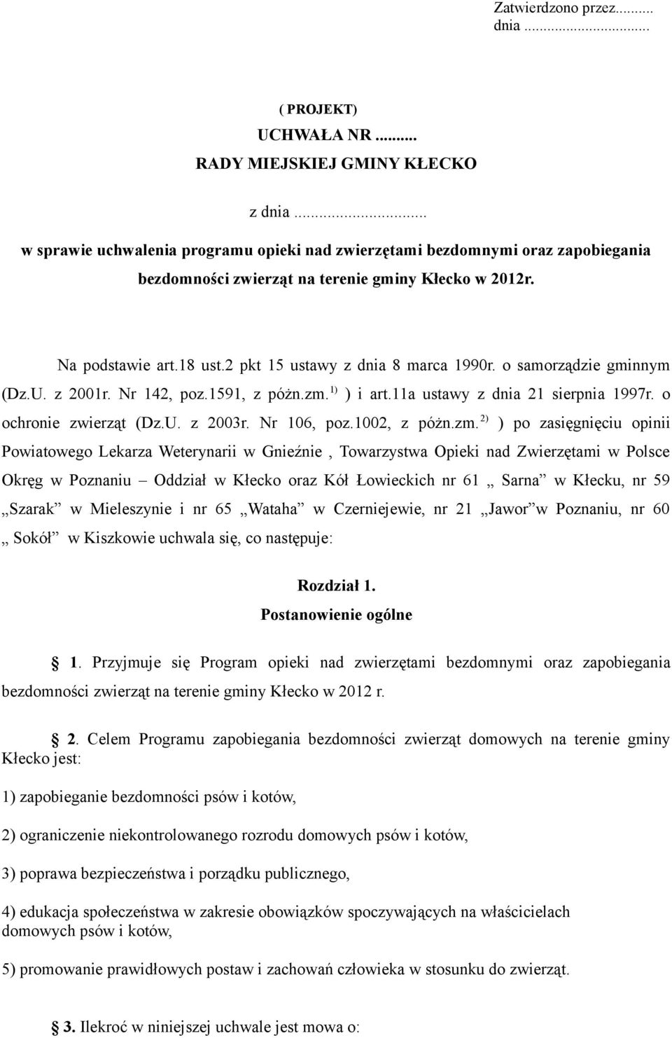 o samorządzie gminnym (Dz.U. z 2001r. Nr 142, poz.1591, z póżn.zm.