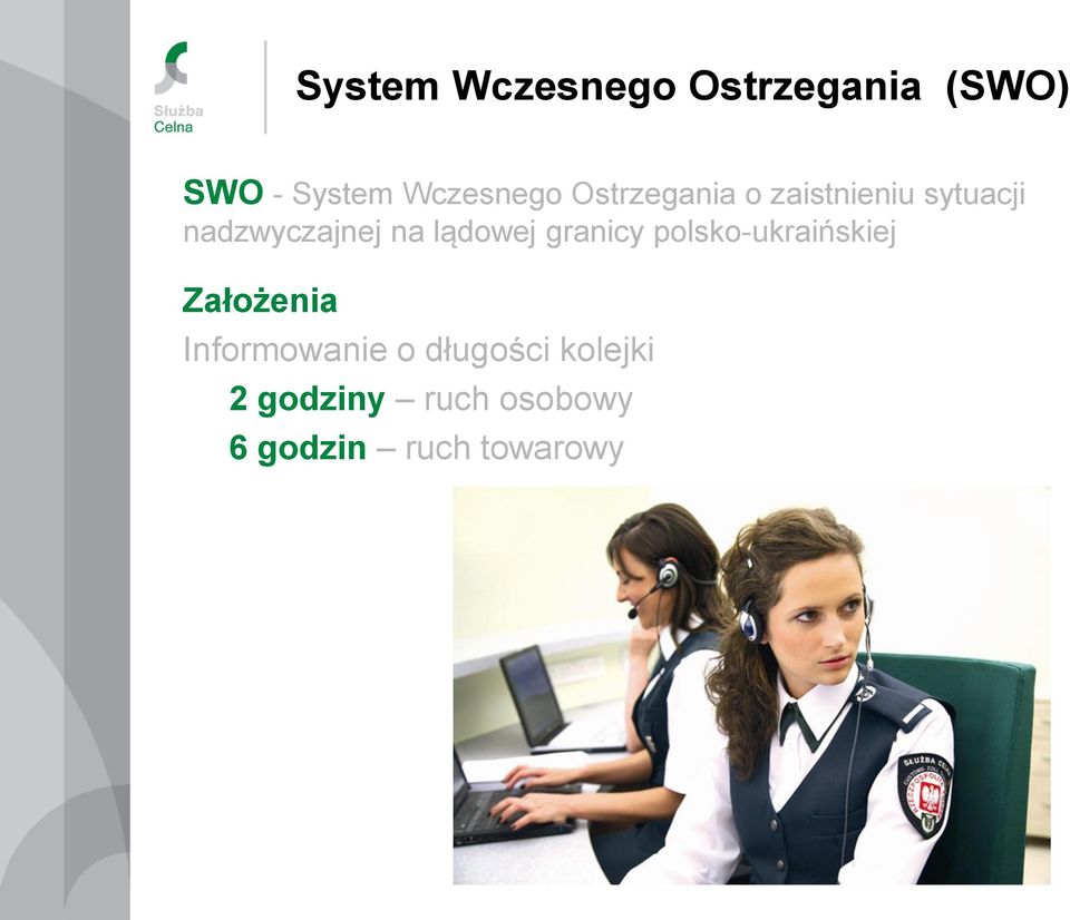 lądowej granicy polsko-ukraińskiej Założenia Informowanie