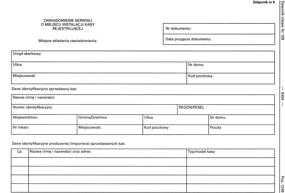 .. CD Urząd skarbwy Ulica Nr dmu Miejscwść Kd pcztwy Dane identyfikacyjne sprzedawcy kas: Nazwa (imię i nazwisk) O> c Numer