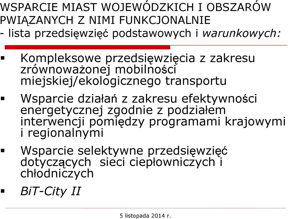 Wsparcie działań z zakresu efektywności energetycznej zgodnie z podziałem interwencji pomiędzy programami