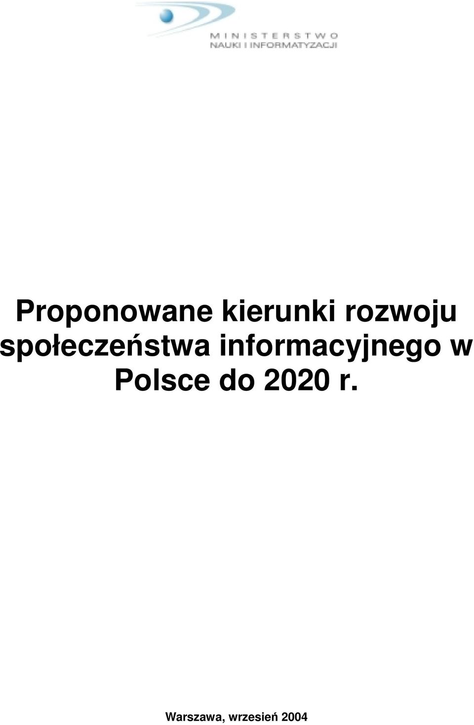 informacyjnego w Polsce