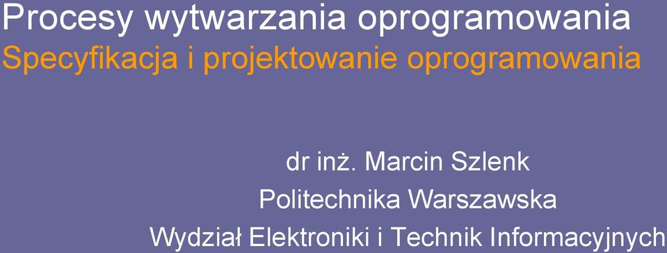 oprogramowania dr inż.