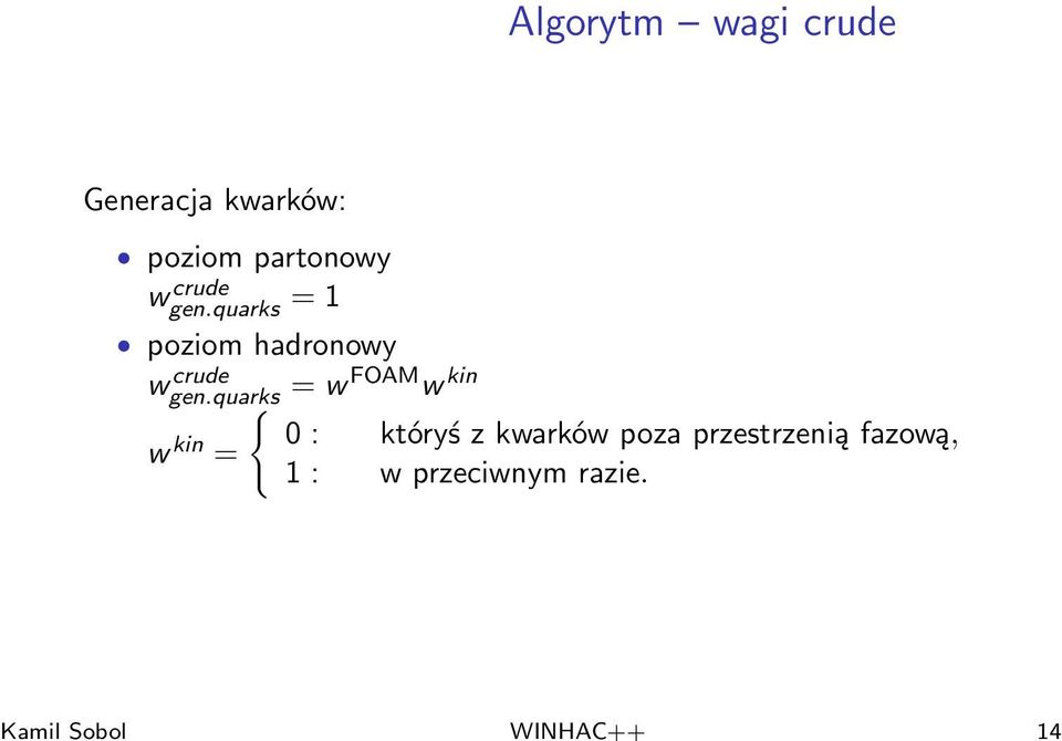 quarks crude = 1 poziom hadronowy wgen.