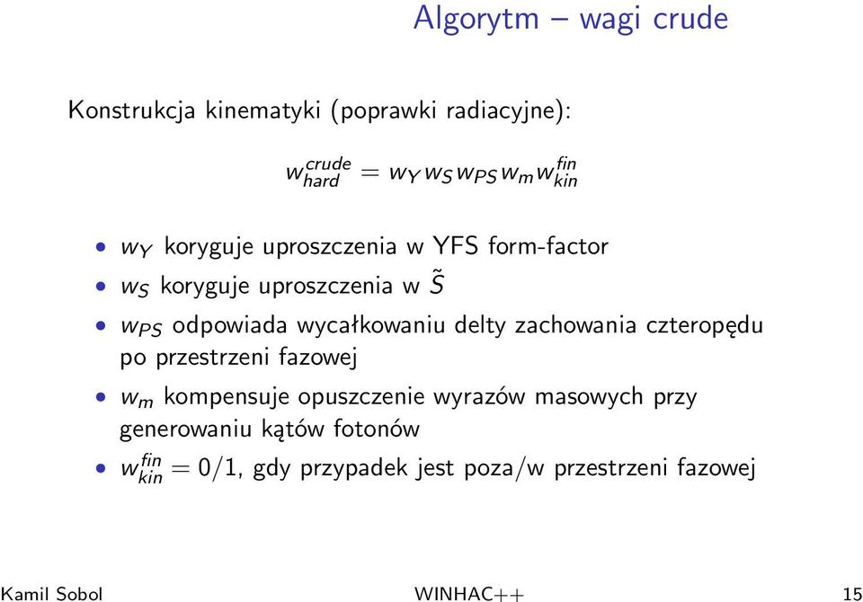 PS odpowiada wycałkowaniu delty zachowania czteropędu po przestrzeni fazowej w m kompensuje opuszczenie