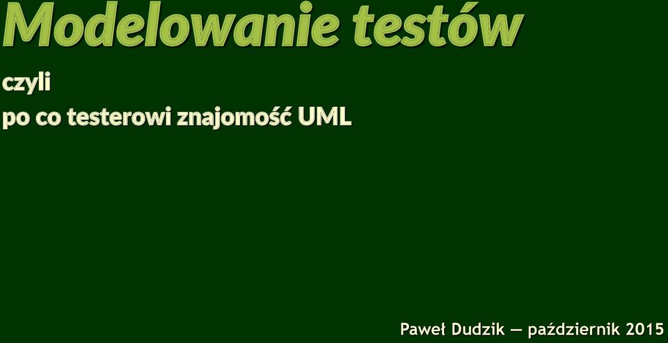 testerowi znajomość