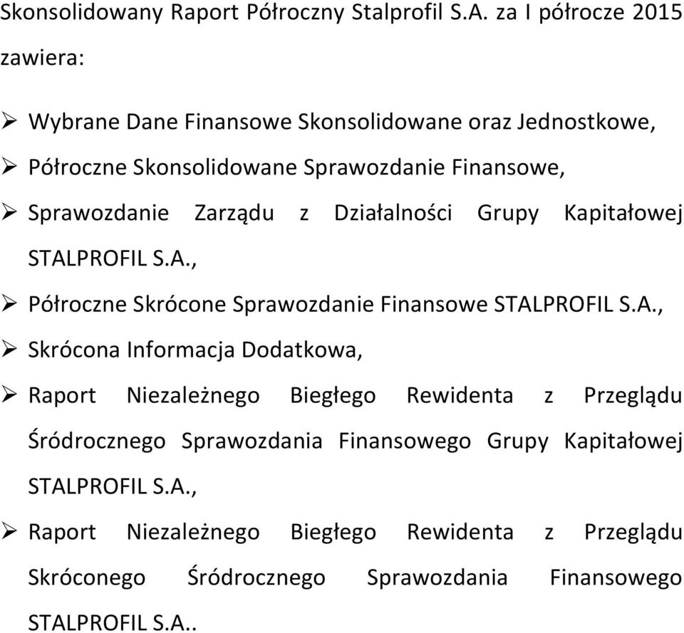 Zarządu z Działalności Grupy Kapitałowej STAL