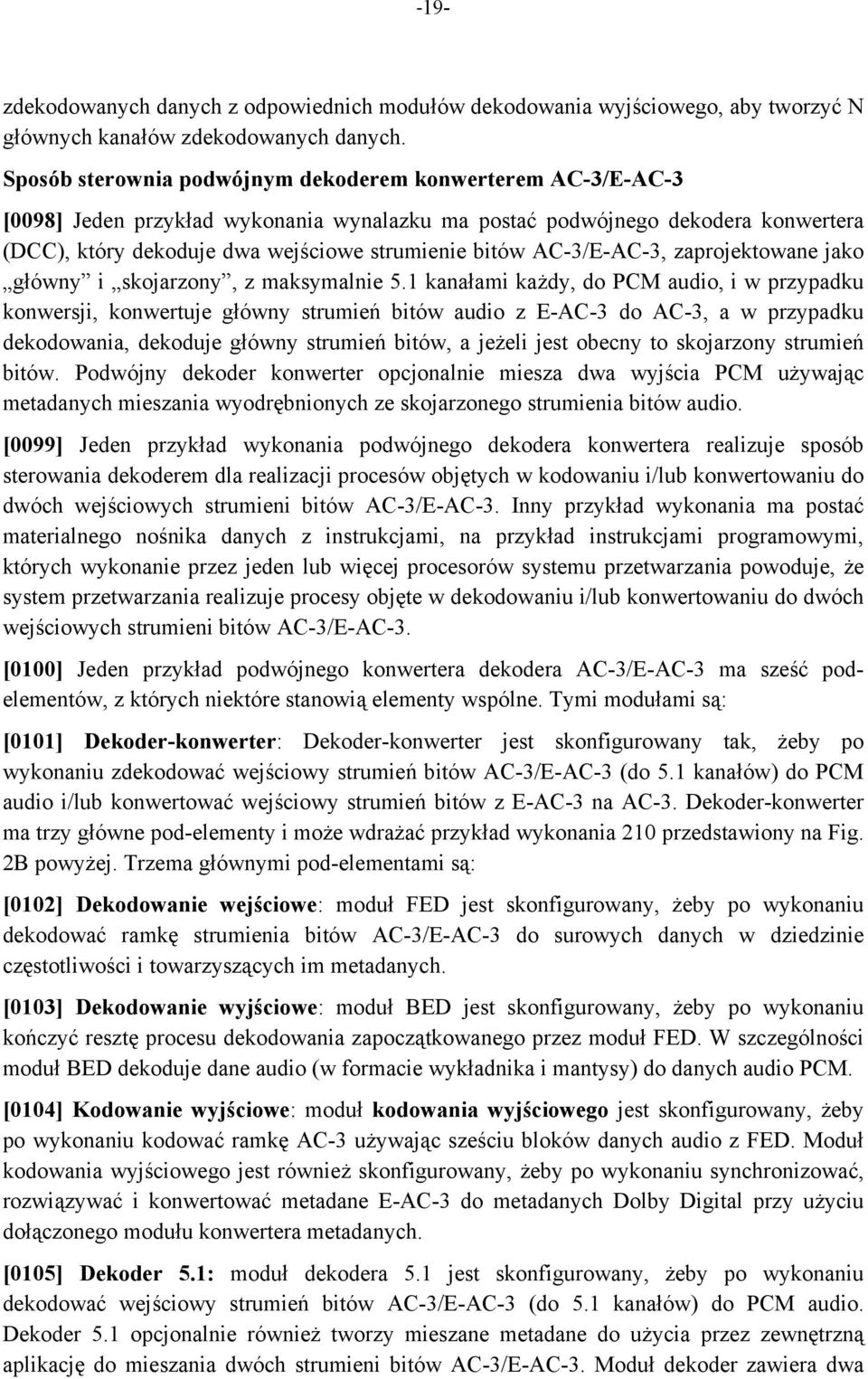 AC-3/E-AC-3, zaprojektowane jako główny i skojarzony, z maksymalnie 5.