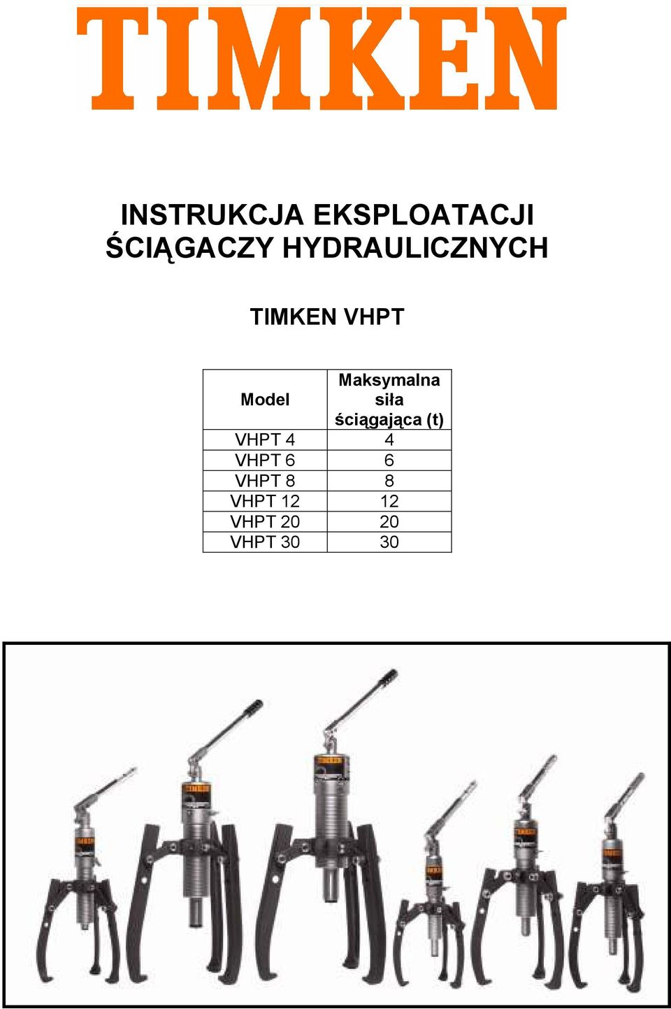 Model siła ściągająca (t) VHPT 4 4 VHPT