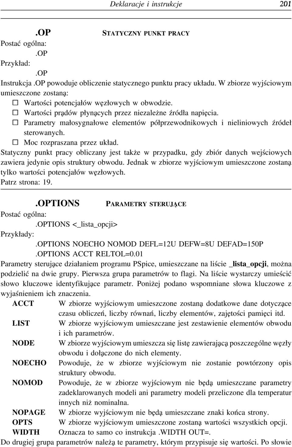 Parametry małosygnałowe elementów półprzewodnikowych i nieliniowych źródeł sterowanych. Moc rozpraszana przez układ.